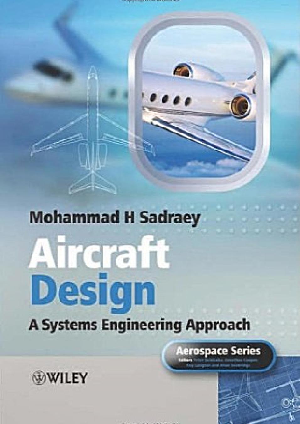 20 Aircraft Design A Systems Engineering Approach MohammadH.Sadraey page 001